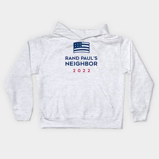 Rand Paul's Neighbor 2022 Kids Hoodie by Scottish Arms Dealer